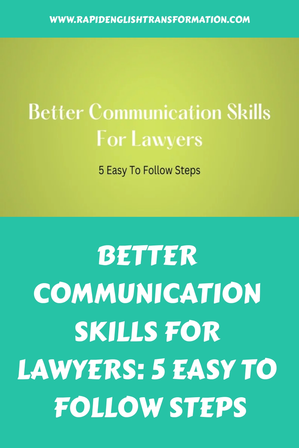 Better Communication Skills For Lawyers: 5 Easy To Follow Steps ...